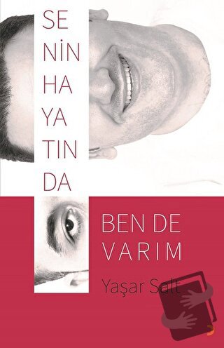 Senin Hayatında Ben de Varım - Yaşar Salt - Cinius Yayınları - Fiyatı 