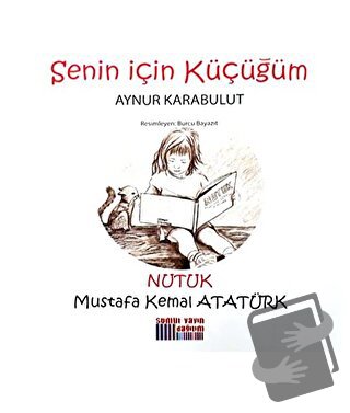 Senin İçin Küçüğüm - Nutuk - Aynur Karabulut - Somut Yayınları - Fiyat