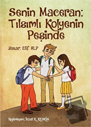 Senin Maceran: Tılsımlı Kolyenin Peşinde - Elif Alp - Luna Yayınları -