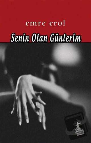 Senin Olan Günlerim - Emre Erol - Kanguru Yayınları - Fiyatı - Yorumla