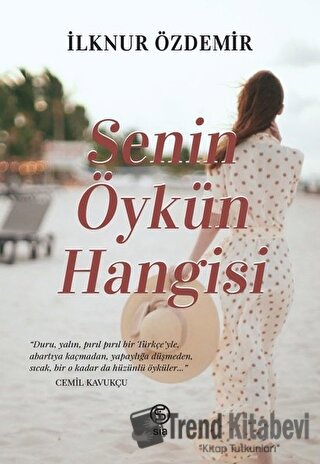 Senin Öykün Hangisi - İlknur Özdemir - Sia Kitap - Fiyatı - Yorumları 