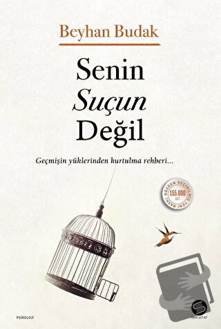 Senin Suçun Değil - Beyhan Budak - Sahi Kitap - Fiyatı - Yorumları - S