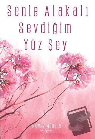 Senle Alakalı Sevdiğim Yüz Şey - Mümin Muhsin - Sokak Kitapları Yayınl