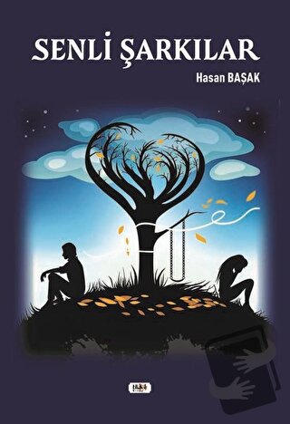 Senli Şarkılar - Hasan Başak - Tilki Kitap - Fiyatı - Yorumları - Satı