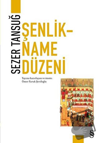 Şenlikname Düzeni - Sezer Tansuğ - Everest Yayınları - Fiyatı - Yoruml