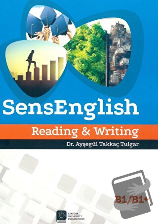 SensEnglish Reading ve Writing B1/B1 - Ayşegül Takkaç Tulgar - Atatürk