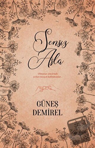 Sensiz Asla - Güneş Demirel - Ephesus Yayınları - Fiyatı - Yorumları -