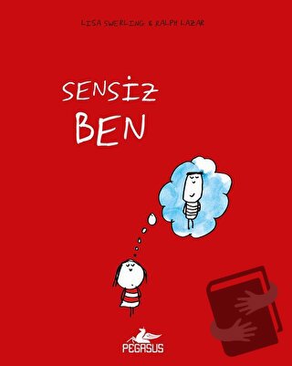 Sensiz Ben (Ciltli) - Lisa Swerling - Pegasus Yayınları - Fiyatı - Yor