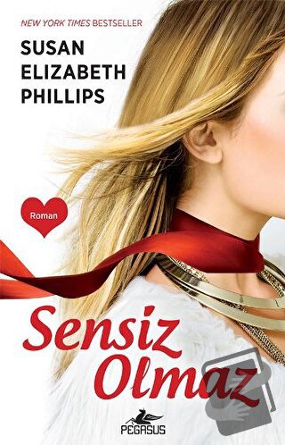 Sensiz Olmaz - Susan Elizabeth Phillips - Pegasus Yayınları - Fiyatı -