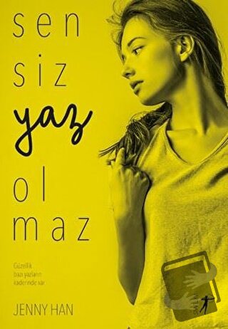 Sensiz Yaz Olmaz - Jenny Han - Artemis Yayınları - Fiyatı - Yorumları 