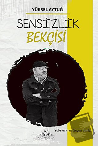 Sensizlik Bekçisi - Yüksel Aytuğ - Cağaloğlu Yayınevi - Fiyatı - Yorum