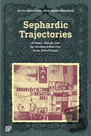 Sephardic Trajectories - Kerem Tınaz - Koç Üniversitesi Yayınları - Fi