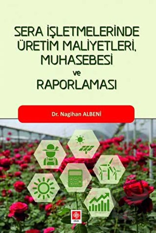 Sera İşletmelerinde Üretim Maliyetleri, Muhasebesi ve Raporlaması - Na