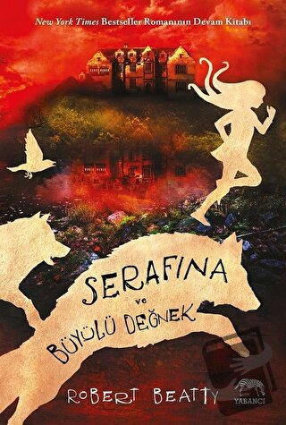 Serafina ve Büyülü Değnek - Robert Beatty - Yabancı Yayınları - Fiyatı