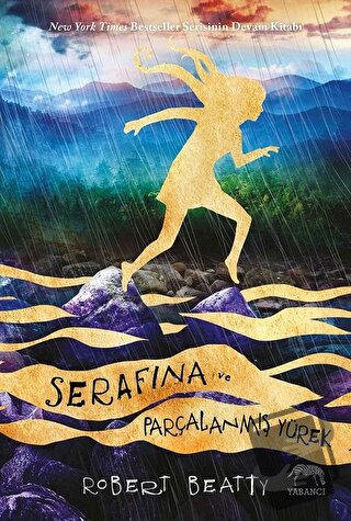 Serafina ve Parçalanmış Yürek - Robert Beatty - Yabancı Yayınları - Fi