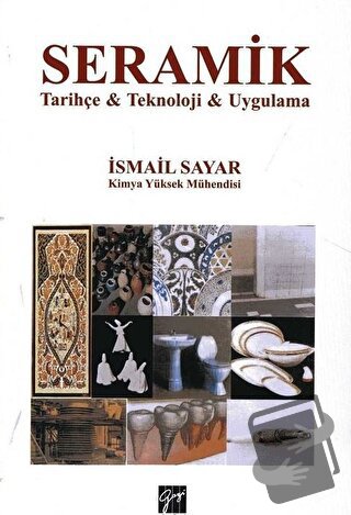 Seramik - İsmail Sayar - Gazi Kitabevi - Fiyatı - Yorumları - Satın Al