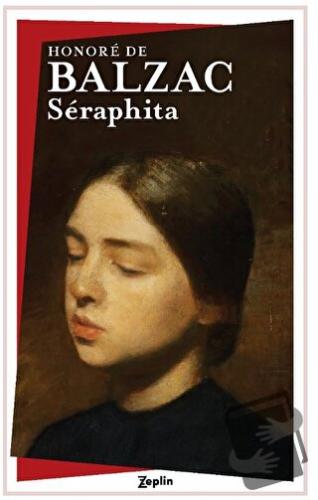 Seraphita - Honore de Balzac - Zeplin Kitap - Fiyatı - Yorumları - Sat