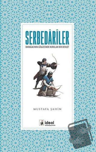 Serbedariler - Mustafa Şahin - İdeal Kültür Yayıncılık - Fiyatı - Yoru