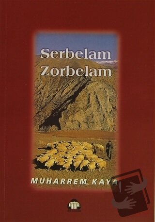 Serbelam Zorbelam - Muharrem Kaya - Alan Yayıncılık - Fiyatı - Yorumla