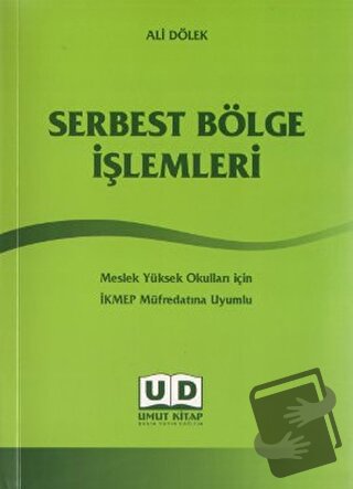 Serbest Bölge İşlemleri, Ali Dölek, Umut Kitap Basım Yayın, Fiyatı, Yo