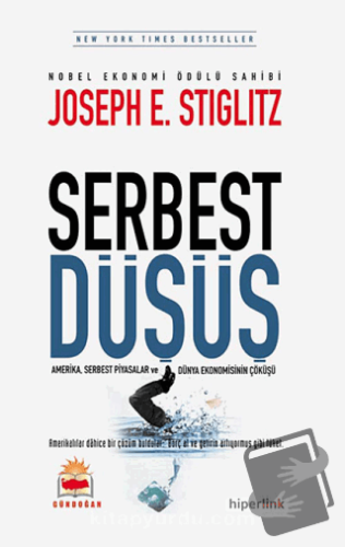 Serbest Düşüş - Joseph E. Stiglitz - Hiperlink Yayınları - Fiyatı - Yo