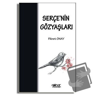 Serçe’nin Gözyaşları (Ciltli) - Fikret Onay - Gülnar Yayınları - Fiyat