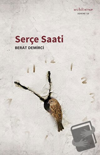 Serçe Saati - Berat Demirci - Muhit Kitap - Fiyatı - Yorumları - Satın