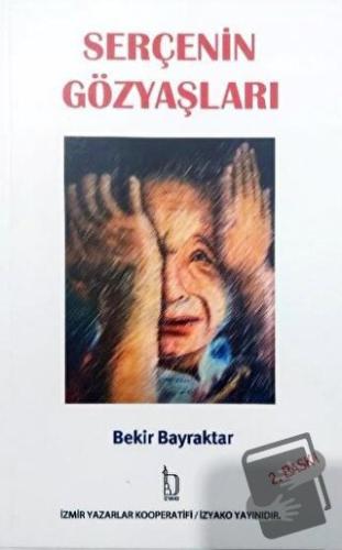 Serçenin Gözyaşları - Bekir Bayraktar - İZYAKO - Fiyatı - Yorumları - 