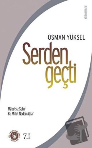 Serden Geçti 1 - Osman Yüksel Serdengeçti - Tedev Yayınları - Fiyatı -