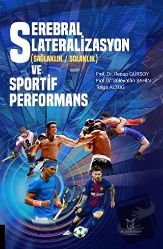 Serebral Lateralizasyon (Sağlaklık / Solaklık) ve Sportif Performans -