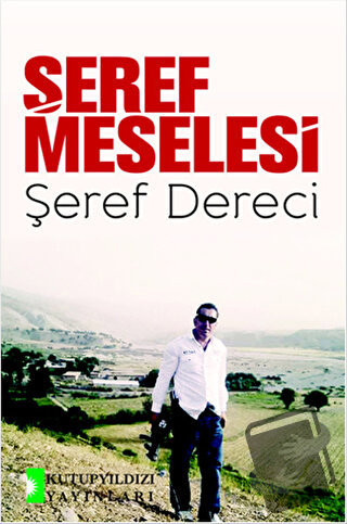 Şeref Meselesi - Şeref Dereci - Kutup Yıldızı Yayınları - Fiyatı - Yor