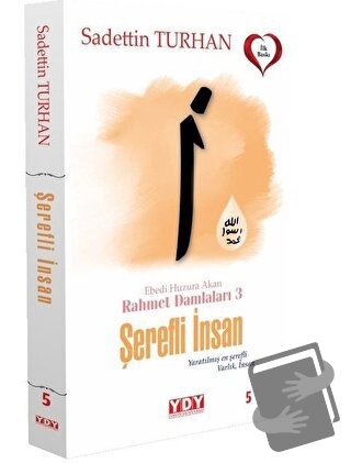 Şerefli İnsan - Ebedi Huzura Akan Rahmet Damlaları 3 - Sadettin Turhan