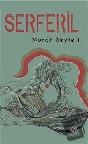 Serferil - Murat Seyfeli - Panu Kitap - Fiyatı - Yorumları - Satın Al