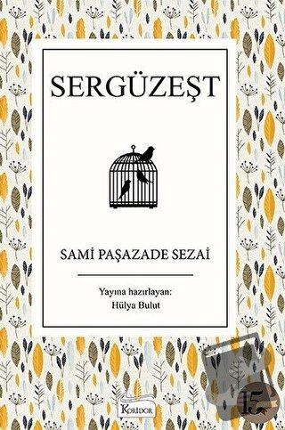 Sergüzeşt (Ciltli) - Sami Paşazade Sezai - Koridor Yayıncılık - Fiyatı