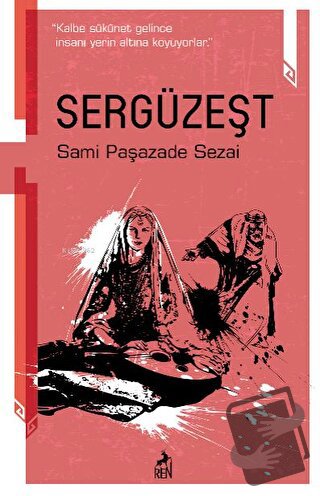 Sergüzeşt - Sami Paşazade Sezai - Ren Kitap - Fiyatı - Yorumları - Sat