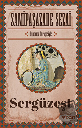 Sergüzeşt - Samipaşazade Sezai - Can Yayınları - Fiyatı - Yorumları - 