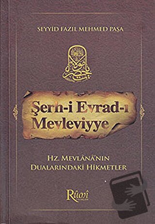 Şerh-i Evrad-ı Mevleviyye - Seyyid Fazıl Mehmed Paşa - Rumi Yayınları 