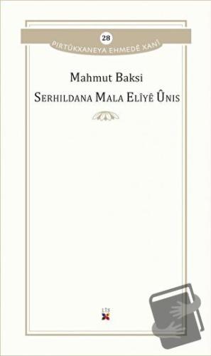 Serhildana Mala Eliye Unis - Mahmut Baksi - Lis Basın Yayın - Fiyatı -