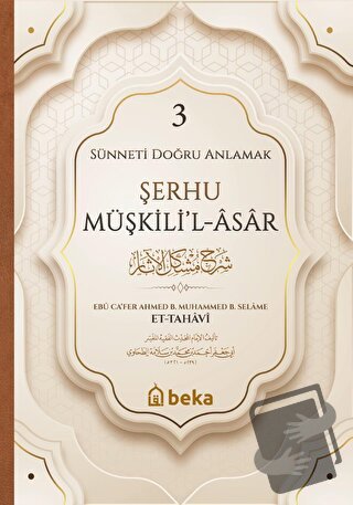 Şerhu Müşkilil Asar - 3 - İmam Tahavi - Beka Yayınları - Fiyatı - Yoru