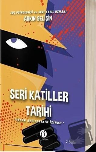 Seri Katiller Tarihi - Arkın Gelişin - Herdem Kitap - Fiyatı - Yorumla