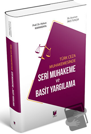 Seri Muhakeme ve Basit Yargılama - Asuman İnce Tunçer - Adalet Yayınev