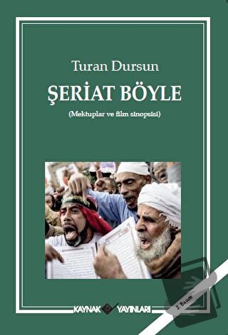 Şeriat Böyle - Turan Dursun - Kaynak Yayınları - Fiyatı - Yorumları - 