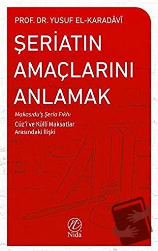 Şeriatın Amaçlarını Anlamak - Yusuf el-Karadavi - Nida Yayınları - Fiy