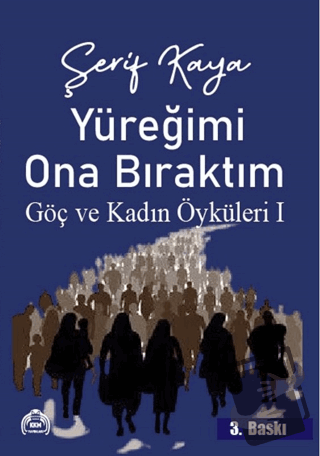 Şerif Kaya, Yüreğimi Ona Bıraktım - Şerif Kaya - Kekeme Yayınları - Fi