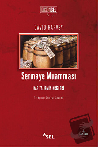 Sermaye Muamması - David Harvey - Sel Yayıncılık - Fiyatı - Yorumları 