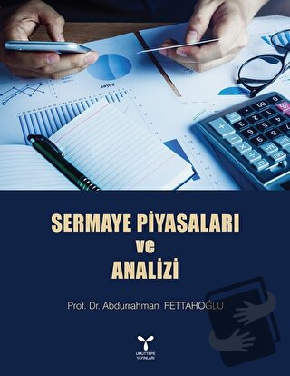 Sermaye Piyasaları ve Analizi - Abdurrahman Fettahoğlu - Umuttepe Yayı