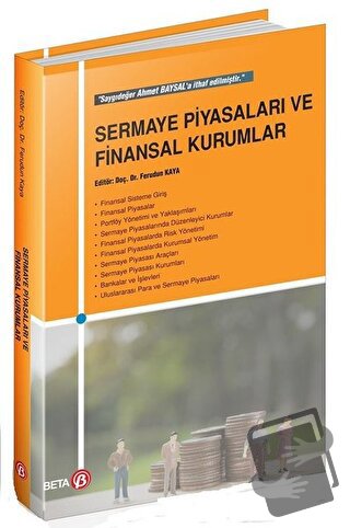 Sermaye Piyasaları ve Finansal Kurumlar - Ferudun Kaya - Beta Yayınevi