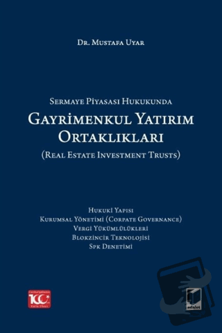 Sermaye Piyasası Hukukunda Gayrimenkul Yatırım Ortaklıkları (Real Esta