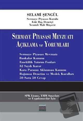 Sermaye Piyasası Mevzuatı Açıklama ve Yorumlama - Selami Şengül - İmaj