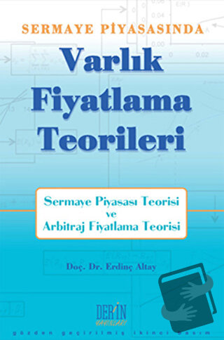 Sermaye Piyasası’nda Varlık Fiyatlama Teorileri - Erdinç Altay - Der Y